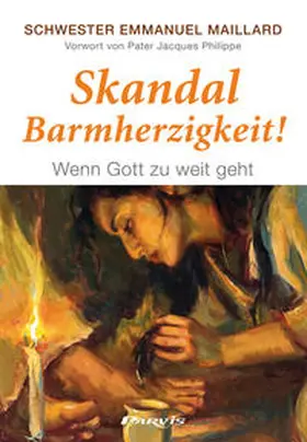 Maillard |  Skandal Barmherzigkeit ! | Buch |  Sack Fachmedien