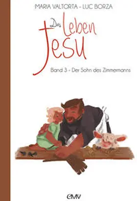Valtorta | Das Leben Jesu - Band 3 : Der Sohn des Zimmermanns | Buch | 978-2-88022-901-6 | www.sack.de