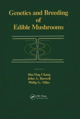 Chang |  Genetics and Breeding of Edible Mushrooms | Buch |  Sack Fachmedien