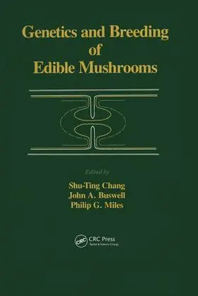 Chang |  Genetics and Breeding of Edible Mushrooms | Buch |  Sack Fachmedien