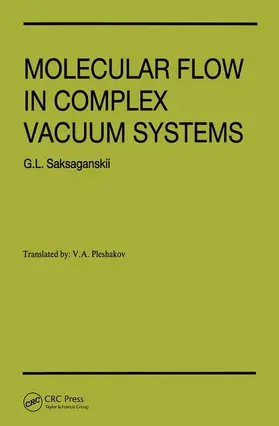 Saksaganskii |  Molecular Flow Complex Vaccum Systems | Buch |  Sack Fachmedien