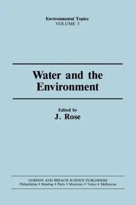 Rose |  Water and the Environment | Buch |  Sack Fachmedien
