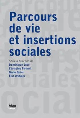 Joye / Pirinoli / Spini |  Parcours de vie et insertions sociales | Buch |  Sack Fachmedien