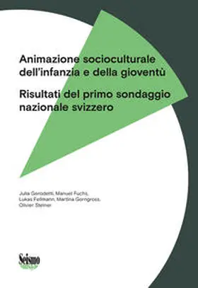 Gerodetti / Fuchs / Gerngross |  Animazione socioculturale dell'infanzia e della gioventù | Buch |  Sack Fachmedien