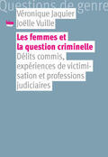 Jaquier / Vuille |  Les femmes et la question criminelle | eBook | Sack Fachmedien