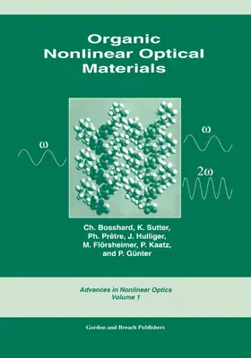 Bonnett / Bosshard |  Organic Nonlinear Optical Materials | Buch |  Sack Fachmedien