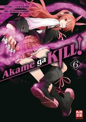 Takahiro / Tashiro |  Akame ga KILL! 06 | Buch |  Sack Fachmedien