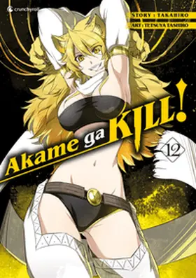 Takahiro / Tashiro |  Akame ga KILL! 12 | Buch |  Sack Fachmedien