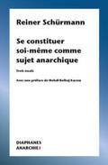 Schürmann |  Se constituer soi-même comme sujet anarchique | Buch |  Sack Fachmedien