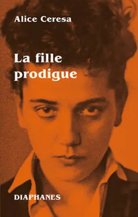 Ceresa |  La fille prodigue | Buch |  Sack Fachmedien