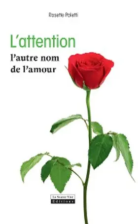 Poletti |  L'attention, l'autre nom de l'amour | eBook | Sack Fachmedien