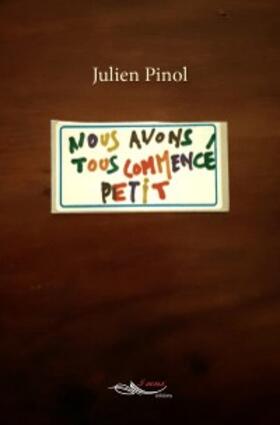 Pinol |  Nous avons tous commencé petit | eBook | Sack Fachmedien