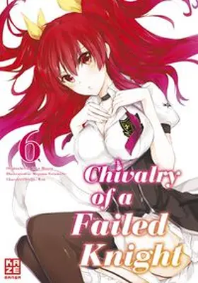 Soramichi / Misora |  Chivalry of a Failed Knight 06 | Buch |  Sack Fachmedien