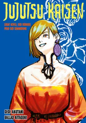 Akutami |  Jujutsu Kaisen: Der dornige Pfad der Dämmerung | Buch |  Sack Fachmedien