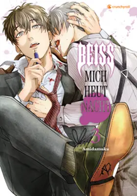 Amidamuku |  Beiß mich heut Nacht - Band 3 | Buch |  Sack Fachmedien