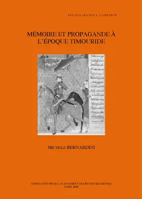 Bernardini |  Memoire Et Propagande a l'Epoque Timouride | Buch |  Sack Fachmedien