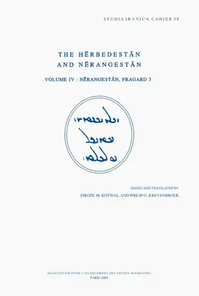 Kotwal / Kreyenbroek |  The Herbedestan and Nerangestan, Vol. IV: Nerangestan, Fragard 3 | Buch |  Sack Fachmedien