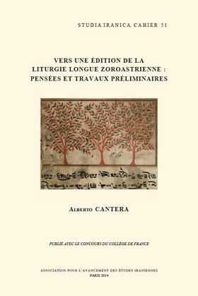 Cantera | Vers Une Edition de la Liturgie Longue Zoroastrienne: Pensees Et Travaux Preliminaires | Buch | 978-2-910640-37-8 | sack.de