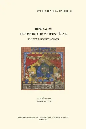 Jullien |  Husraw Ier: Reconstructions d'Un Regne: Sources Et Documents | Buch |  Sack Fachmedien