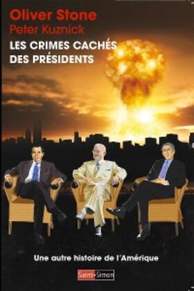 Stone / Kuznick |  Les crimes cachés des présidents | eBook | Sack Fachmedien