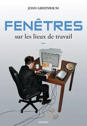 Greenbaum |  Fenêtres sur les lieux de travail | eBook | Sack Fachmedien