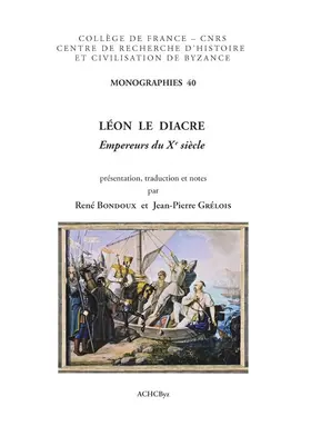 Bondoux / Grélois |  Leon Le Diacre: Empereurs Du Xe Siecle | Buch |  Sack Fachmedien