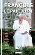 Collectif |  François, le pape vert | eBook | Sack Fachmedien