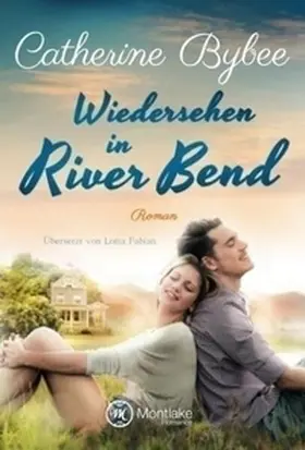 Bybee |  Wiedersehen in River Bend | Buch |  Sack Fachmedien