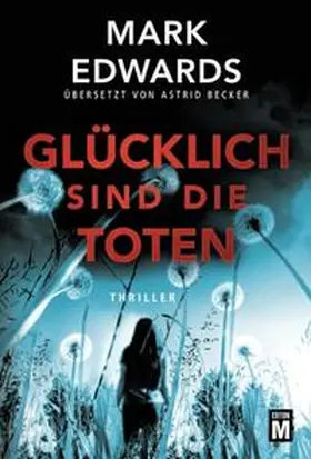 Edwards |  Glücklich sind die Toten | Buch |  Sack Fachmedien