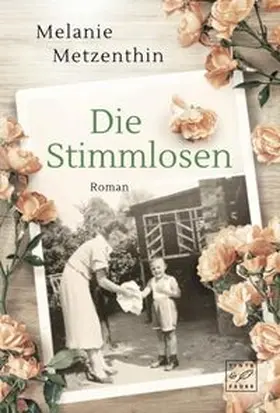 Metzenthin |  Die Stimmlosen | Buch |  Sack Fachmedien