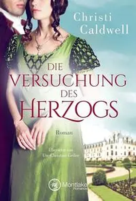 Caldwell |  Die Versuchung des Herzogs | Buch |  Sack Fachmedien