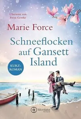 Force |  Schneeflocken auf Gansett Island | Buch |  Sack Fachmedien