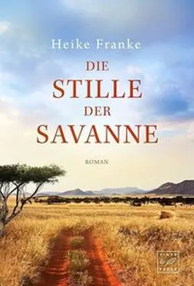 Franke |  Die Stille der Savanne | Buch |  Sack Fachmedien