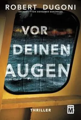 Dugoni |  Vor deinen Augen | Buch |  Sack Fachmedien