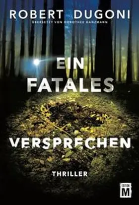 Dugoni |  Ein fatales Versprechen | Buch |  Sack Fachmedien