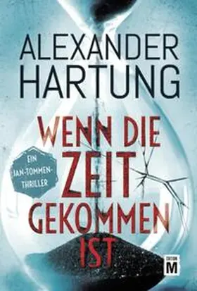 Hartung |  Wenn die Zeit gekommen ist | Buch |  Sack Fachmedien