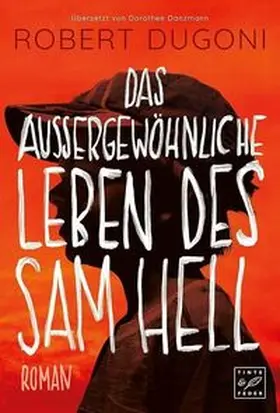 Dugoni |  Das außergewöhnliche Leben des Sam Hell | Buch |  Sack Fachmedien