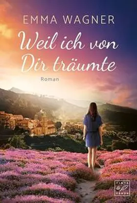 Wagner |  Weil ich von Dir träumte | Buch |  Sack Fachmedien