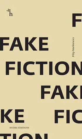 Markiewicz |  Fake Fiction | Buch |  Sack Fachmedien