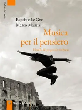 Le Goc / Maurizi |  Musica per il pensiero | eBook | Sack Fachmedien