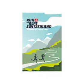 Mayer / Strom |  Run The Alps Switzerland | Buch |  Sack Fachmedien