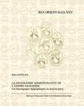 Gyselen |  La Geographie Administrative de l'Empire Sassanide: Les Temoignages Epigraphiques En Moyen-Perse | Buch |  Sack Fachmedien