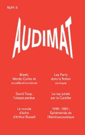 Collectif |  Audimat - Revue n°6 | eBook | Sack Fachmedien