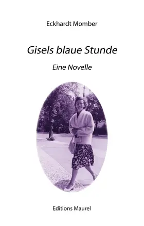 Momber |  Gisels blaue Stunde | Buch |  Sack Fachmedien