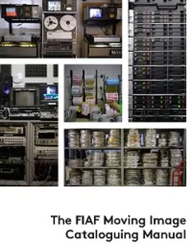 Tadic |  The FIAF Moving Image Cataloguing Manual | eBook | Sack Fachmedien