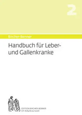 Bircher |  Handbuch für Leber-und Gallenkranke | Buch |  Sack Fachmedien