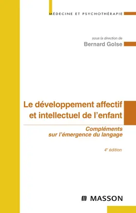 Golse |  Le développement affectif et intellectuel de l'enfant | eBook | Sack Fachmedien