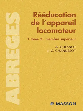 Chanussot / Quesnot |  Rééducation de l'appareil locomoteur | eBook | Sack Fachmedien