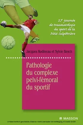 Rodineau / Besch |  Pathologie du complexe pelvi-fémoral du sportif | eBook | Sack Fachmedien