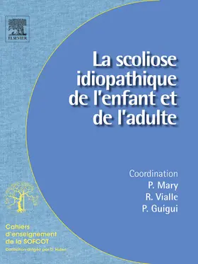 Mary / Vialle / Guigui |  La scoliose idiopathique de l'enfant et de l'adulte | eBook | Sack Fachmedien